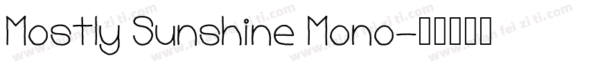 Mostly Sunshine Mono字体转换